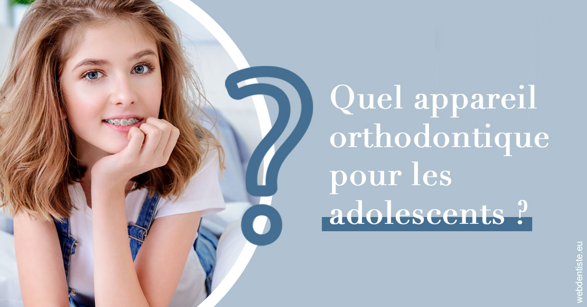 https://selarl-cabinet-orthodontie-mh-preve.chirurgiens-dentistes.fr/Quel appareil ados 2
